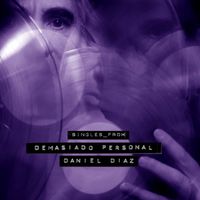 Daniel Diaz - Singles from Demasiado Personal