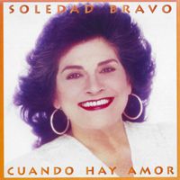 Soledad Bravo - Cuando Hay Amor