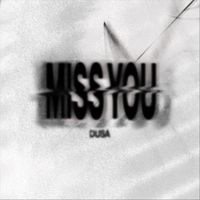 Dusa - Miss You