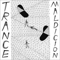 Trance - Maldicion (Explicit)