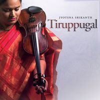 Jyotsna Srikanth - Tiruppugal