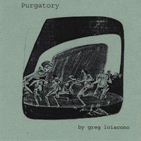 Greg Loiacono - Purgatory
