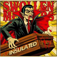Swollen Members - Insulated (Explicit)