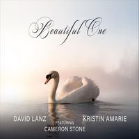 Kristin Amarie & David Lanz - Beautiful One (feat. Cameron Stone)