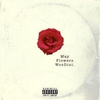WooDini - May Flowers (Explicit)