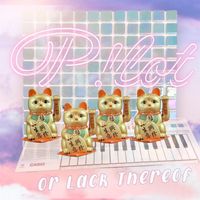 P!lot - Or Lack Thereof