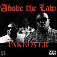 Above the Law - Takeover (Explicit)