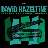 David Hazeltine - Ballads and Blues Volume II