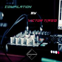 Victor Tiago - Compilation by Victor Tiago