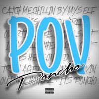 Poncho - POV (Explicit)