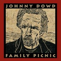Johnny Dowd - Family Picnic