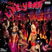 Trill Real - Like Yeah (feat. J Guapo) (Explicit)