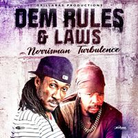 Norris Man, Turbulence - Dem Rules and Laws
