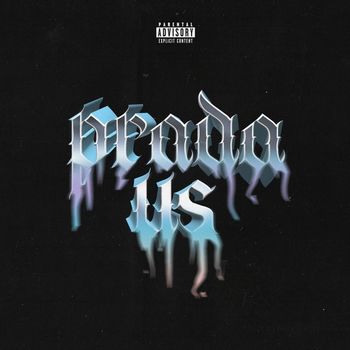 Kel - Prada Us (Explicit)