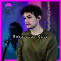 Mike Paul - Beautiful City