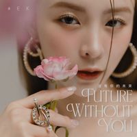 ELKIE - Future Without You