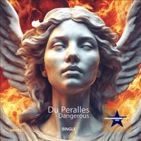 Du Peralles - Dangerous