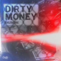 Obzkure - Dirty Money (Explicit)