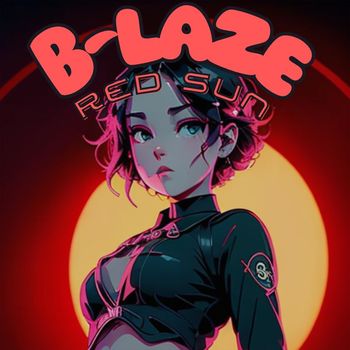 B-laze - Red Sun