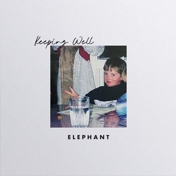 Elephant - Keeping Well