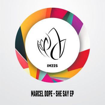 Marcel Dope - She Say EP