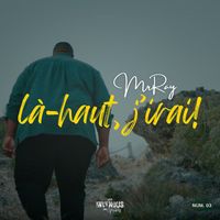 MrRay - Là-haut, J'irai!