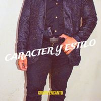 Grupo Encanto - Caracter Y Estilo