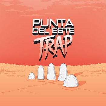 Rorro - Punta del Este Trap