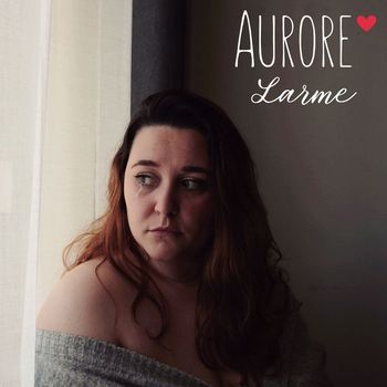 Aurore - Larme