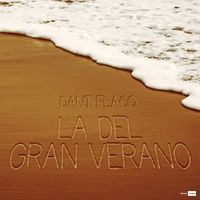 Dani Flaco - La Del Gran Verano