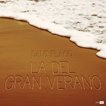 Dani Flaco - La Del Gran Verano