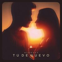 ALEKSEY - Tú De Nuevo