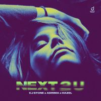 CJ Stone, Adrima & Hazel - Next 2 U