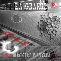 La Grange - Un doigt dans la crise