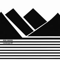 Roe Deers - Landscape EP