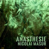 Nicolai Masur - Anästhesie