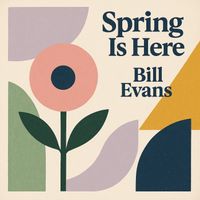 Bill Evans - Spring Is Here