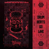 Shlump - Drum Beats Go Like (Explicit)