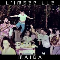 Maida - L'Imbecille (Explicit)
