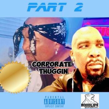 007 - Corporate Thuggin, Pt. 2 (Explicit)