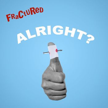 Fractured - Alright?
