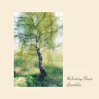 Reclaiming Silence - Glossolalia