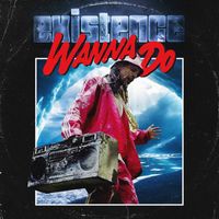 Existence - Wanna Do