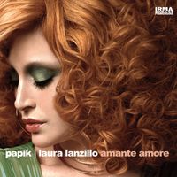 Papik and Laura Lanzillo - Amante Amore