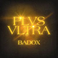 BADOX - Plvs Vltra (Explicit)