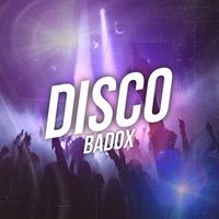 BADOX - Disco (Explicit)