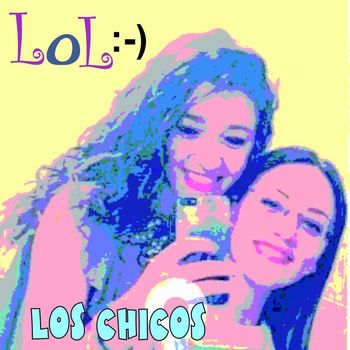 LOL - Los Chicos