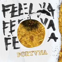 FORTVNA - Feel Ya (Explicit)