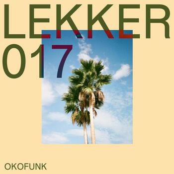 OKOFUNK - Horchata Joy (Explicit)
