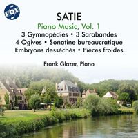 Frank Glazer - Satie: Piano Music, Vol. 1